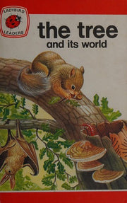 The Tree and its World (Ladybird leaders)