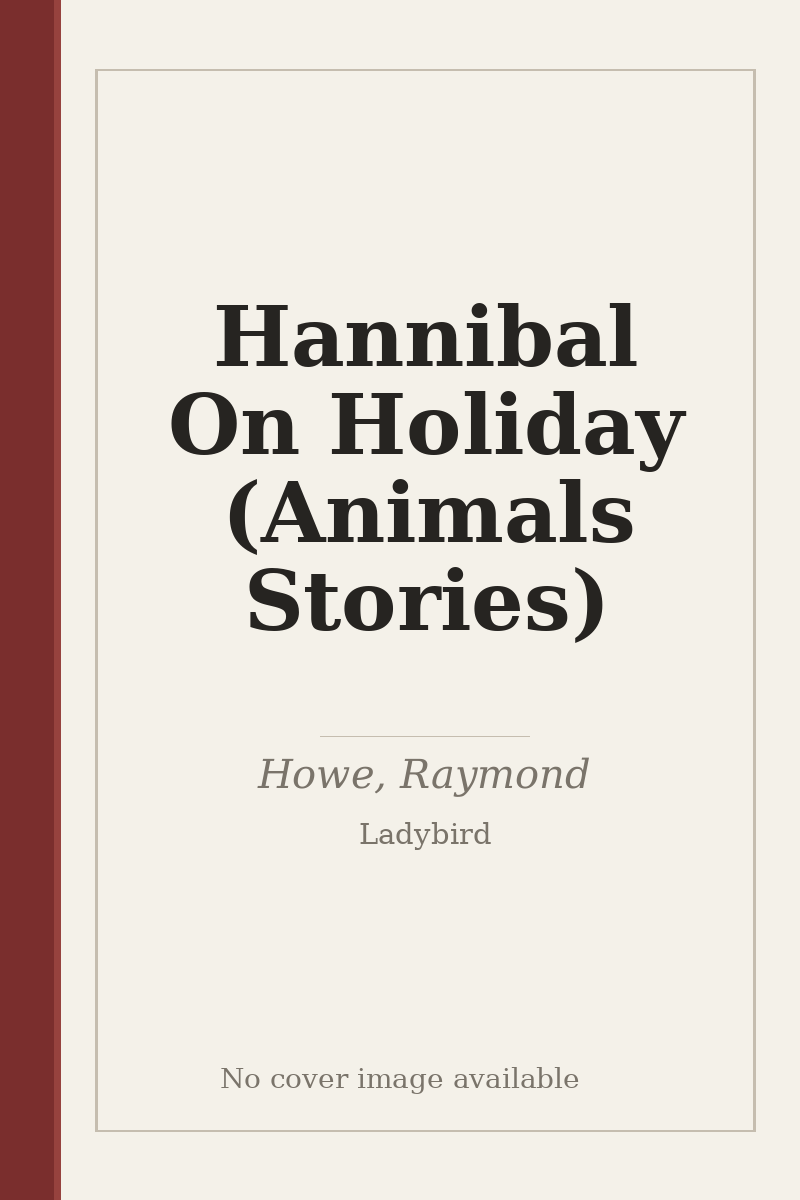 Hannibal On Holiday (Animals Stories) - no cover image available