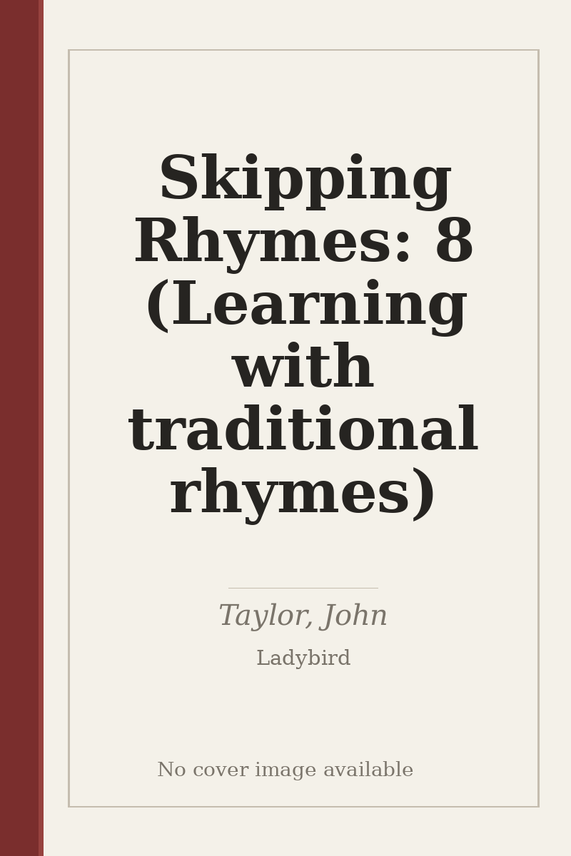 Skipping Rhymes: 8 (Learning with traditional rhymes) - no cover image available