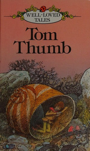 Tom Thumb: 7 (Well loved tales grade 3)