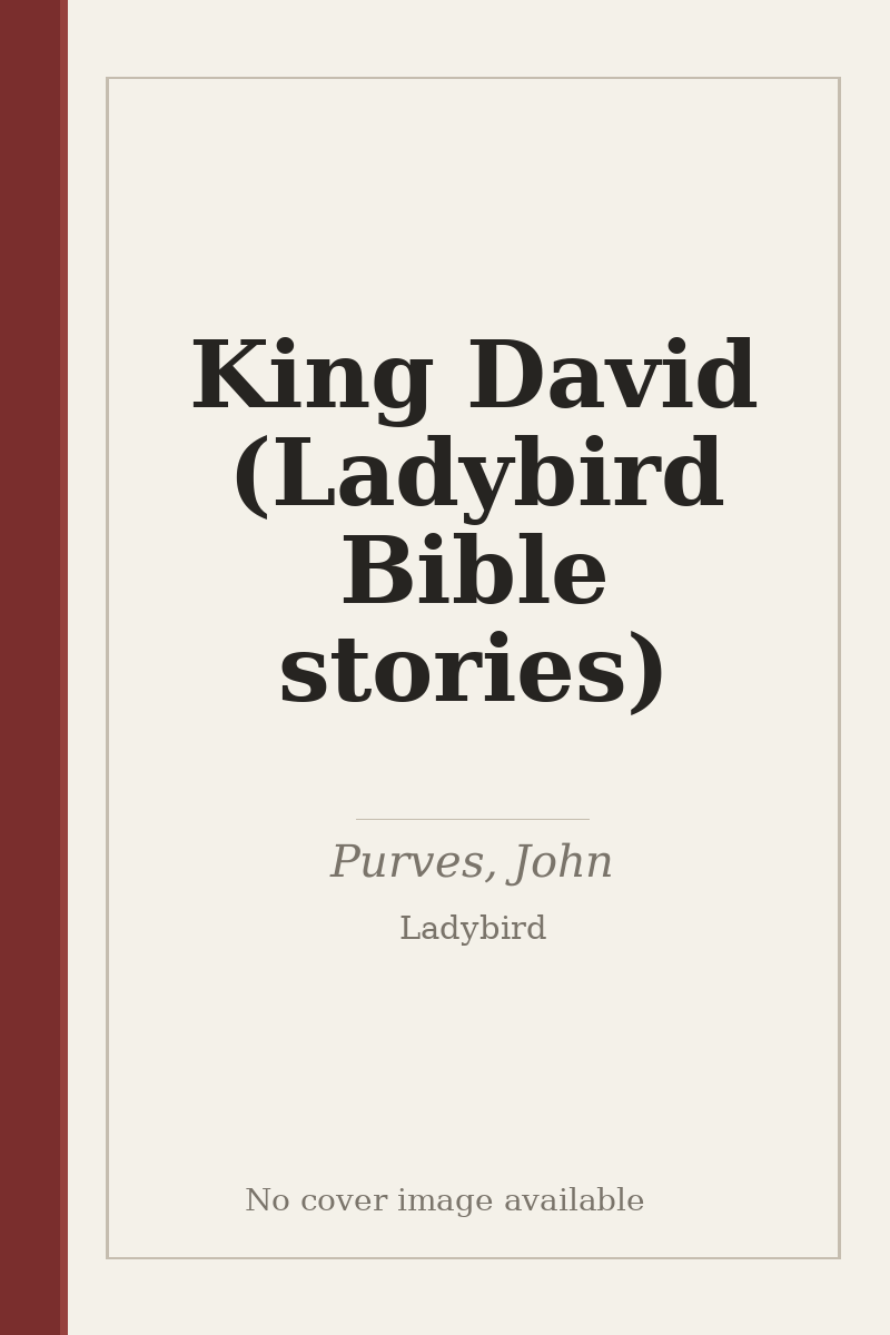 King David (Ladybird Bible stories) - no cover image available