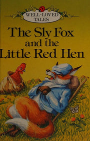 The Sly Fox and the Little Red Hen: 6 (Well-loved Tales S.)