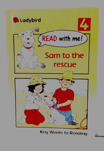 Sam to the Rescue: 4 (Read with Me)