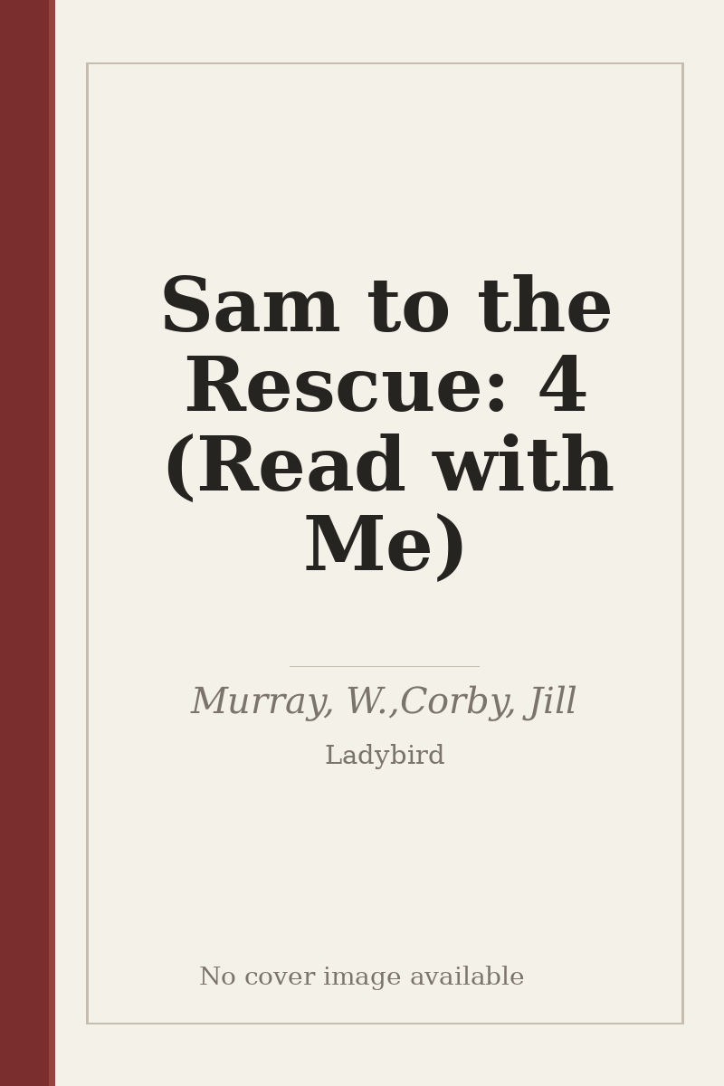 Sam to the Rescue: 4 (Read with Me) - no cover image available