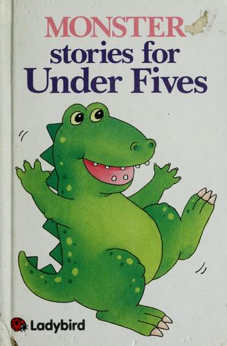 Monster Stories for under Fives (Stories for Under Fives Collection): 3