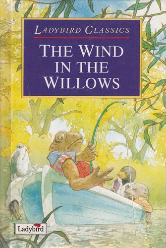 The Wind in the Willows (Ladybird Classics)