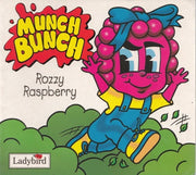 Munch Bunch Storybooks: Rozzy Raspberry
