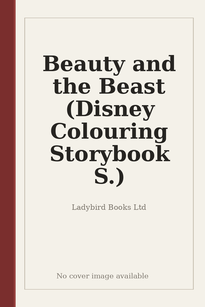 Beauty and the Beast (Disney Colouring Storybook S.) - no cover image available