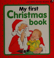 My First Christmas Book: 1 (Big Ladybird board books)