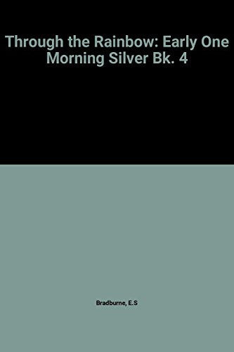 Early One Morning (Silver Bk. 4) (Through the Rainbow)