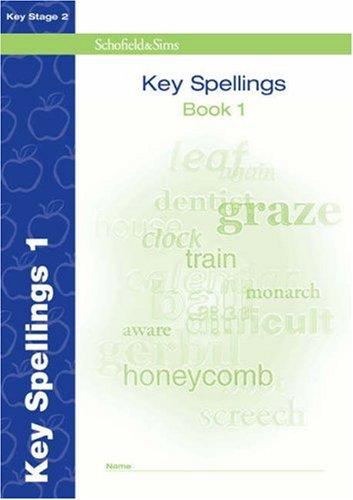 Key Spelling Book 1 (of 4): Key Stage 2, Years 3 - 6