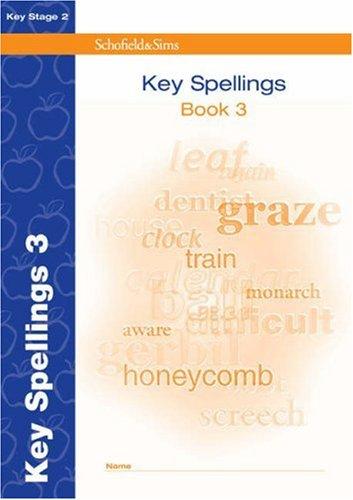 Key Spelling Book 3 (of 4): Key Stage 2, Years 3 - 6