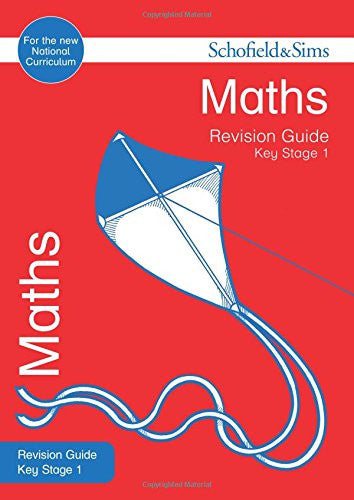 KS1 Maths Revision Guide (for the SATs test) (Schofield & Sims Revision Guides)