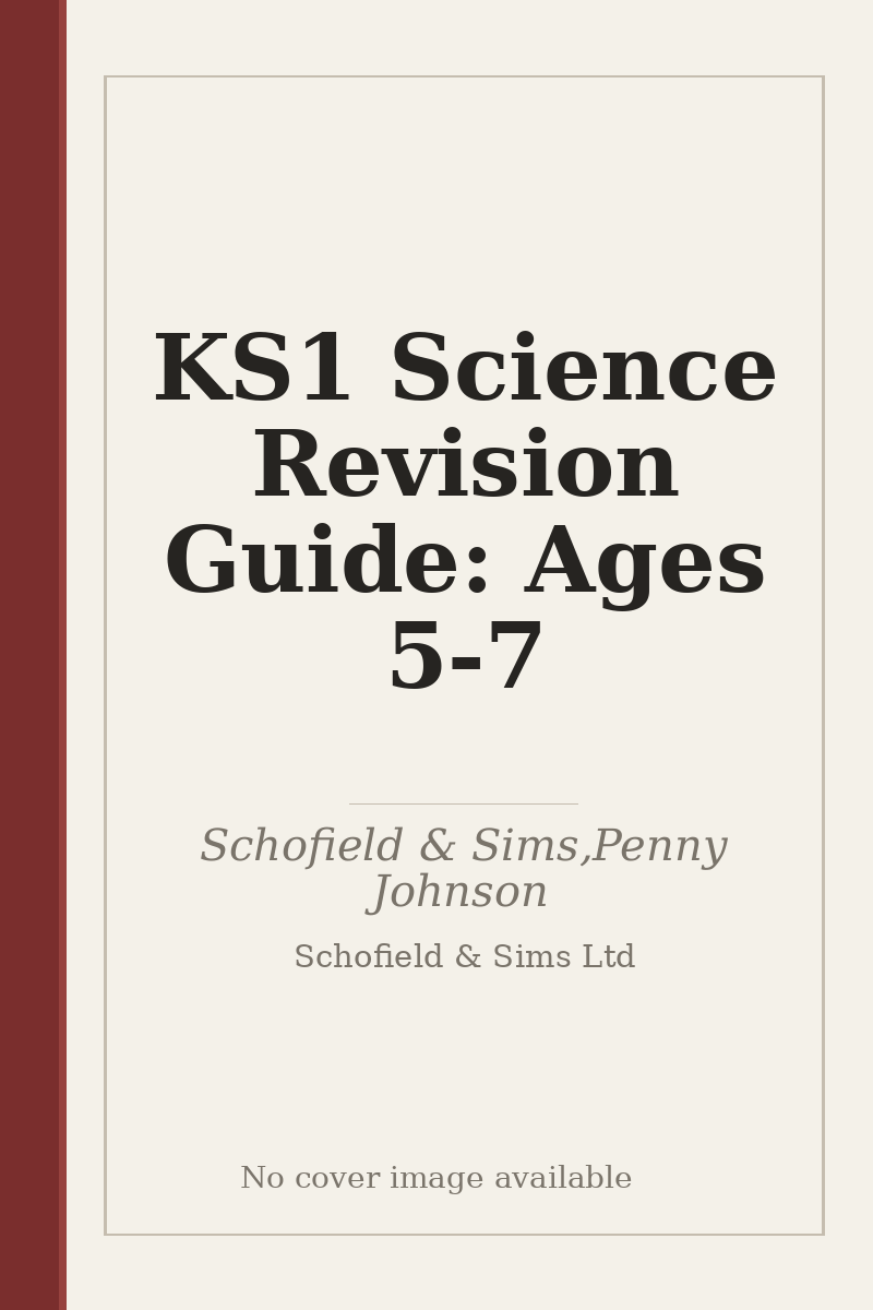 KS1 Science Revision Guide: Ages 5-7 - no cover image available
