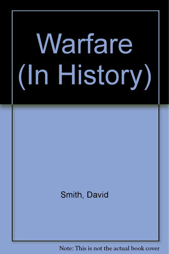 Warfare (In History S.)