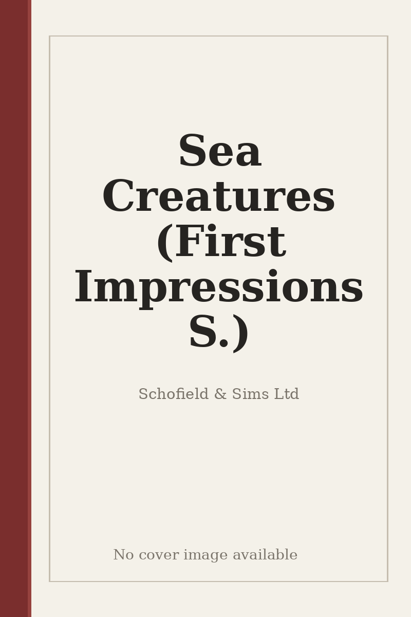 Sea Creatures (First Impressions S.) - no cover image available
