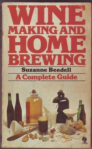 Winemaking and home brewing: A complete guide
