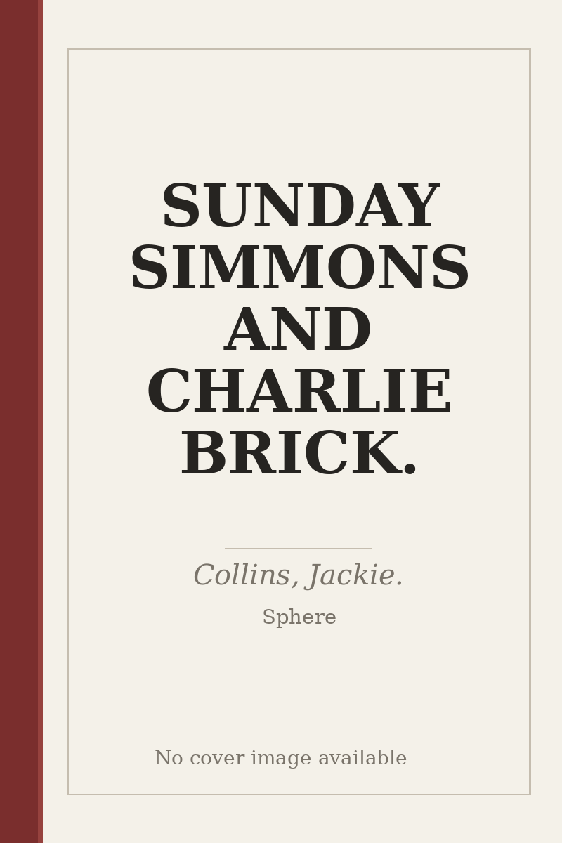 SUNDAY SIMMONS AND CHARLIE BRICK. - no cover image available