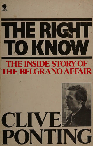 The Right to Know: The Inside Story of the Belgrano Affair
