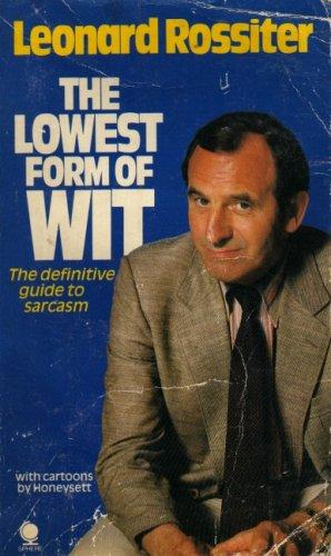 The Lowest Form of Wit