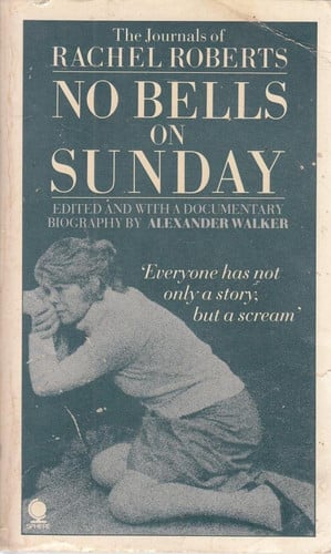 No Bells on Sunday: Journals of Rachel Roberts