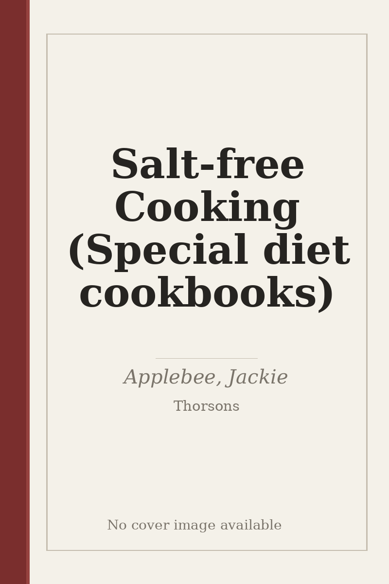 Salt-free Cooking (Special diet cookbooks) - no cover image available