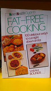 "Here's Health" Guide to Fat Free Cooking: 100 Delicious Ways to Cut Right Down on Fat