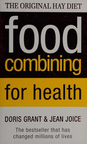 Food Combining for Health: The Original Hay Diet
