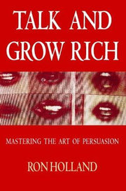 Talk and Grow Rich: How to Create Wealth without Capital (Thorson's business series)