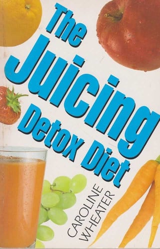 The Juicing Detox Diet
