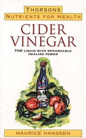 Cider Vinegar (Nutrients for Health)