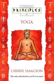 Yoga: The only introduction you’ll ever need (Principles of)