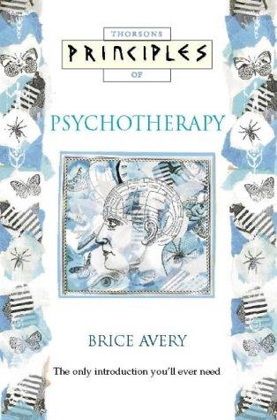 Psychotherapy: The only introduction you’ll ever need (Principles of)