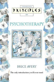 Psychotherapy: The only introduction you’ll ever need (Principles of)