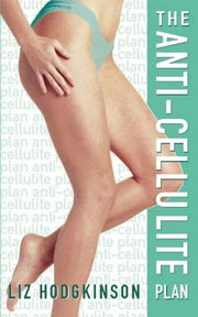 The Anti-Cellulite Plan