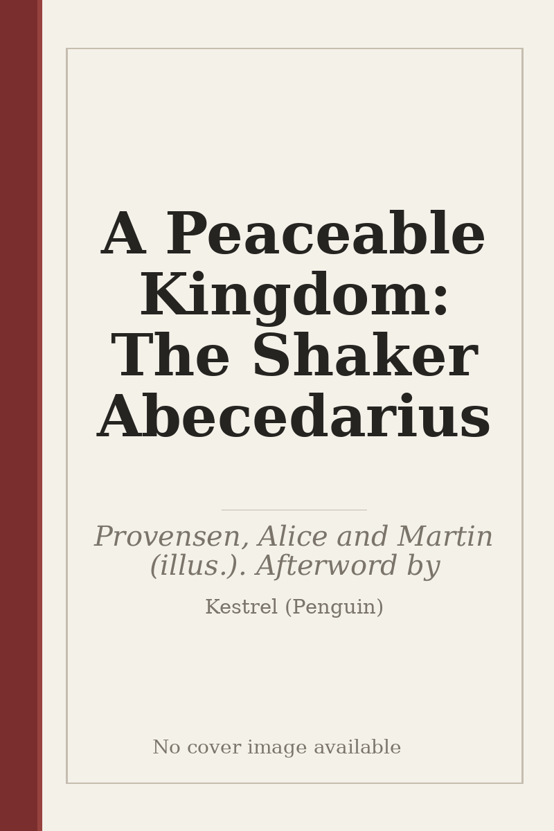 A Peaceable Kingdom: The Shaker Abecedarius - no cover image available