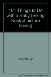 101 Things to do with a Baby (Viking Kestrel picture books)
