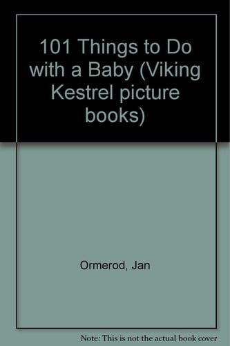 101 Things to do with a Baby (Viking Kestrel picture books)