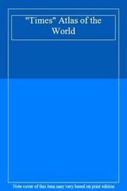 "Times" Atlas of the World
