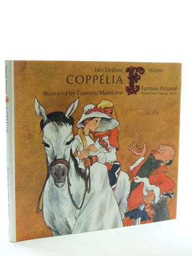 Coppelia(Based On Leo Delibes' Ballet, After the Storyby e.T.a. Hoffmann) (Fantasia Pictorial S.)