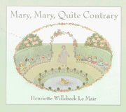 Mary, Mary, Quite Contrary