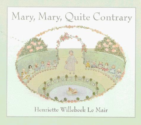 Mary, Mary, Quite Contrary