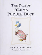 The Tale of Jemima Puddle-Duck: The original and authorized edition (Beatrix Potter Originals)