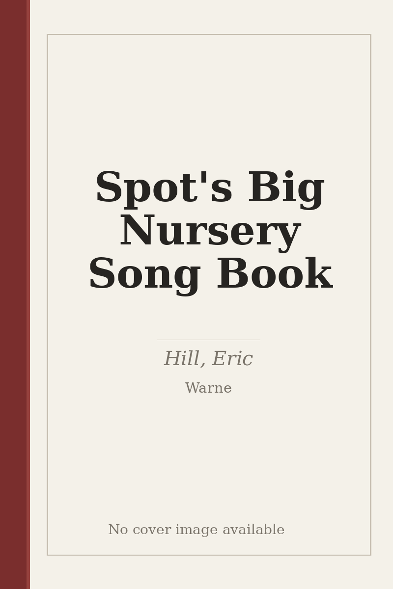 Spot's Big Nursery Song Book - no cover image available