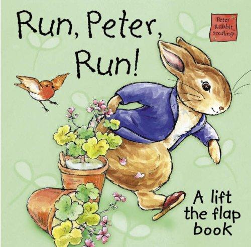 Peter Rabbit Seedlings: Run, Peter, Run