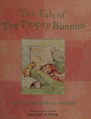 The Tale of the Flopsy Bunnies: A Sticker Story Book (Special Sale)