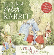 The Tale of Peter Rabbit: A Pull-and-Play Story
