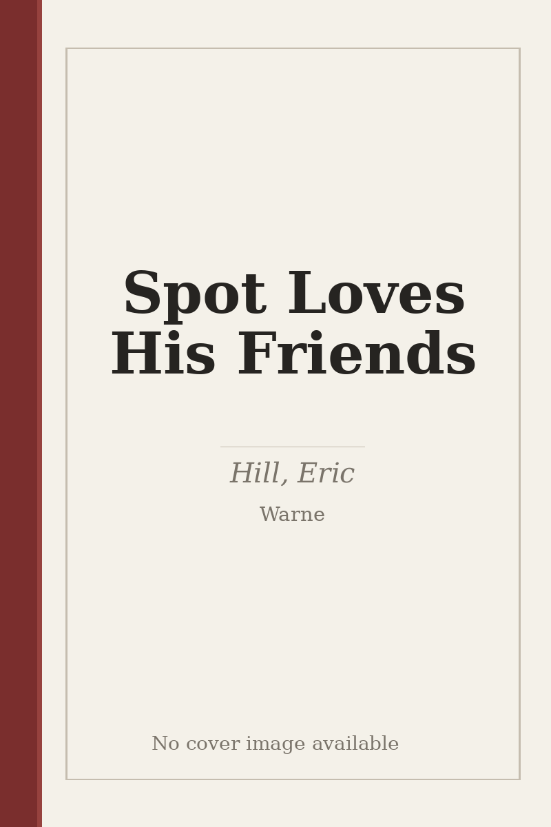 Spot Loves His Friends - no cover image available