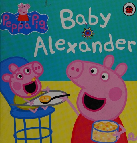 Peppa Pig: Baby Alexander