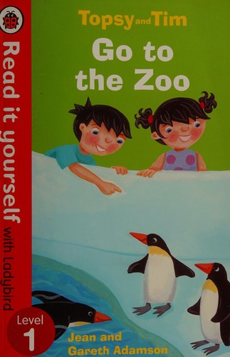 Topsy and Tim: Go to the Zoo - Read it yourself with Ladybird: Level 1